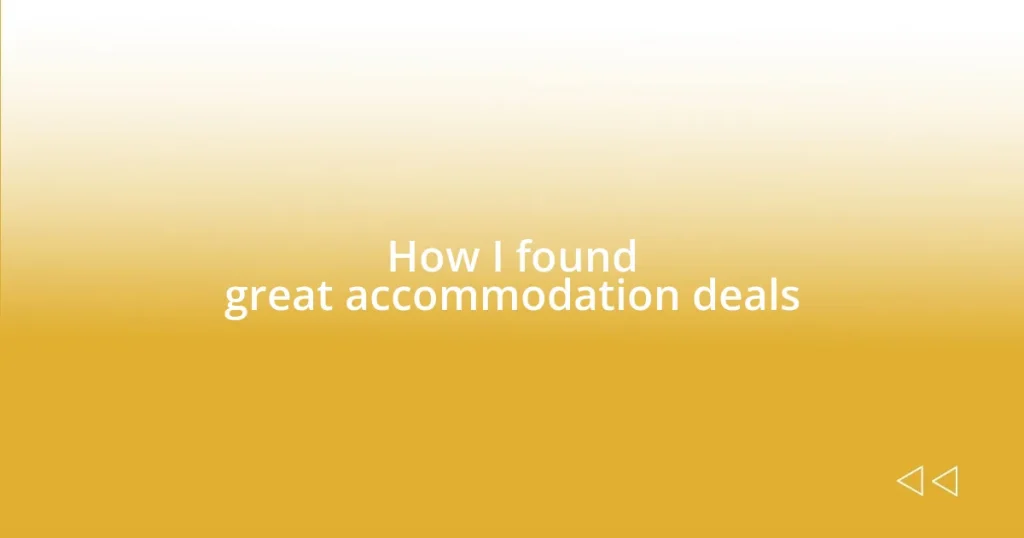 How I found great accommodation deals