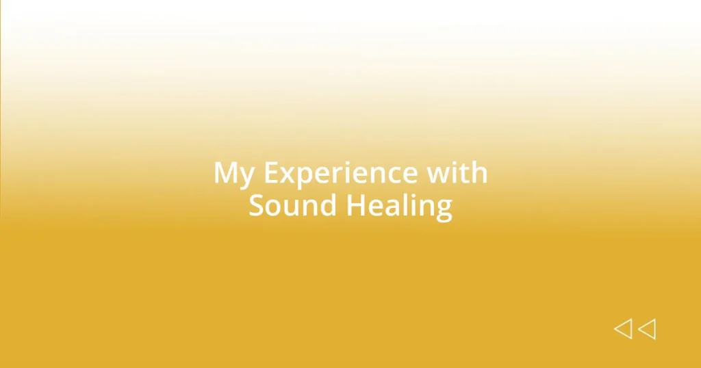 My Experience with Sound Healing