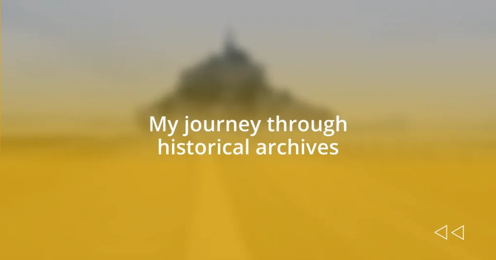 My journey through historical archives