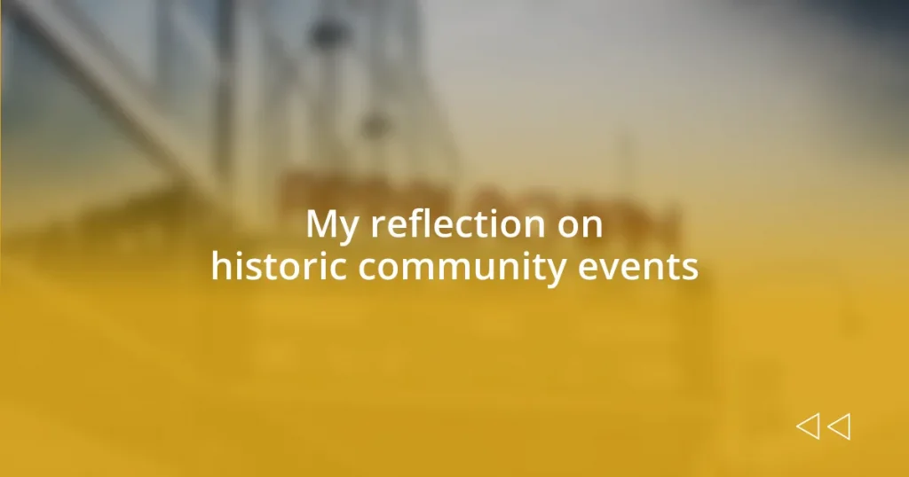 My reflection on historic community events