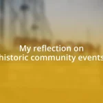 My reflection on historic community events