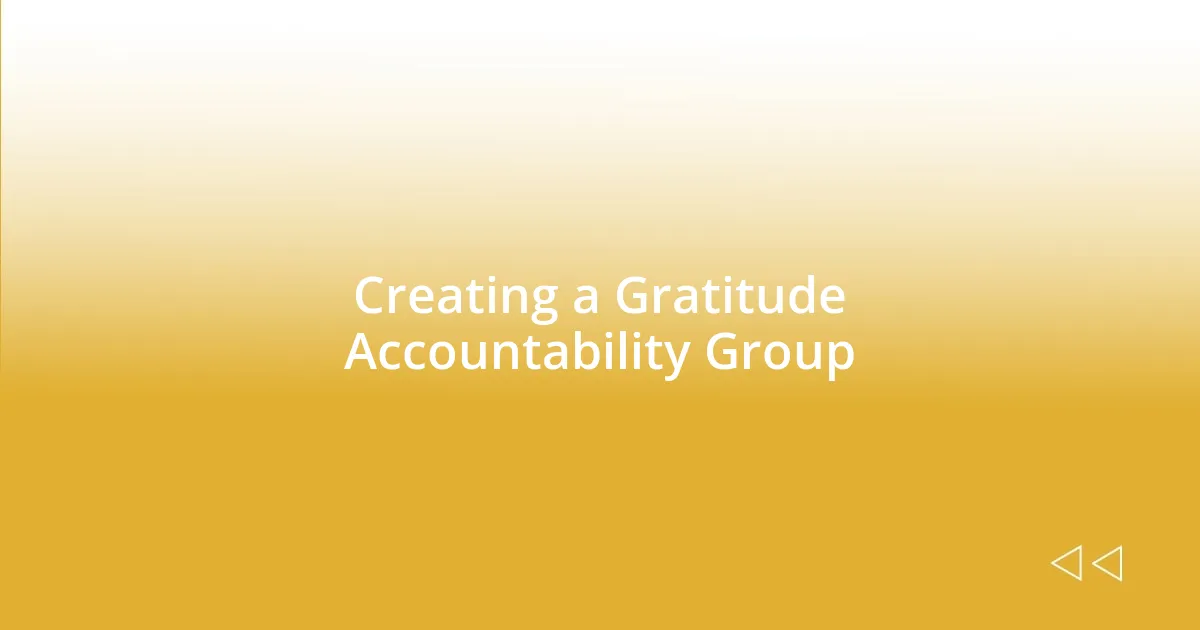 Creating a Gratitude Accountability Group