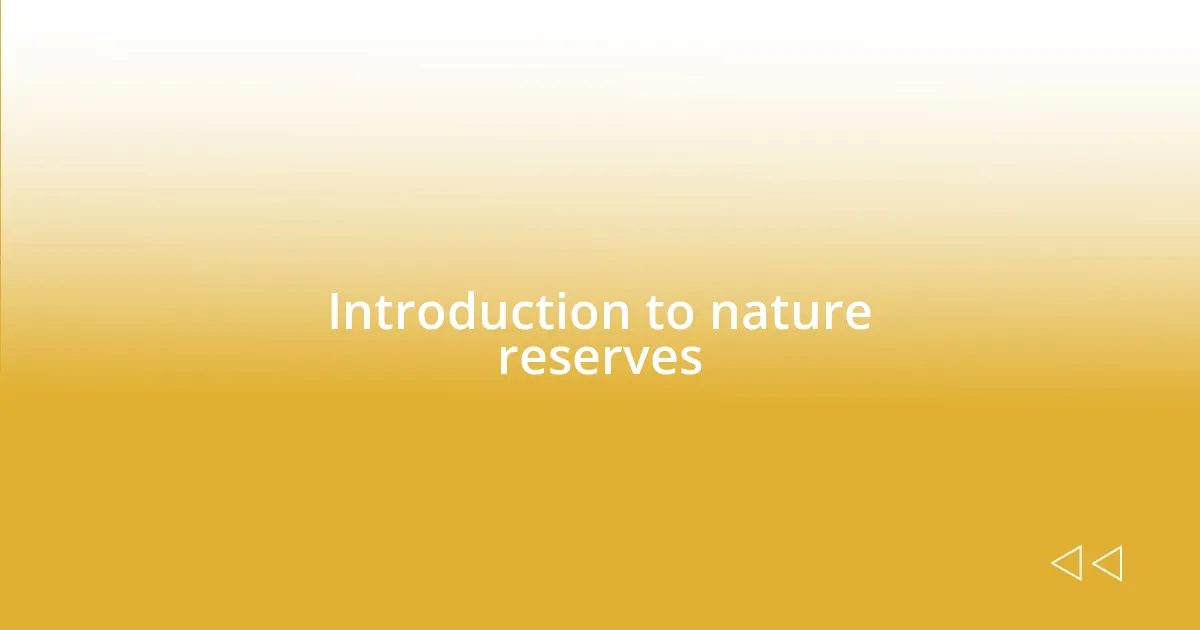 Introduction to nature reserves