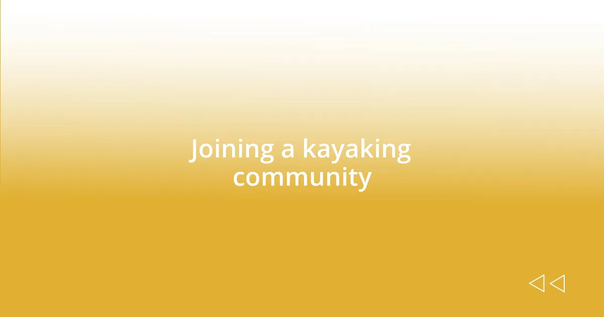 Joining a kayaking community