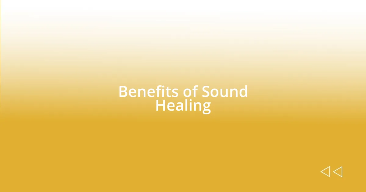 Benefits of Sound Healing