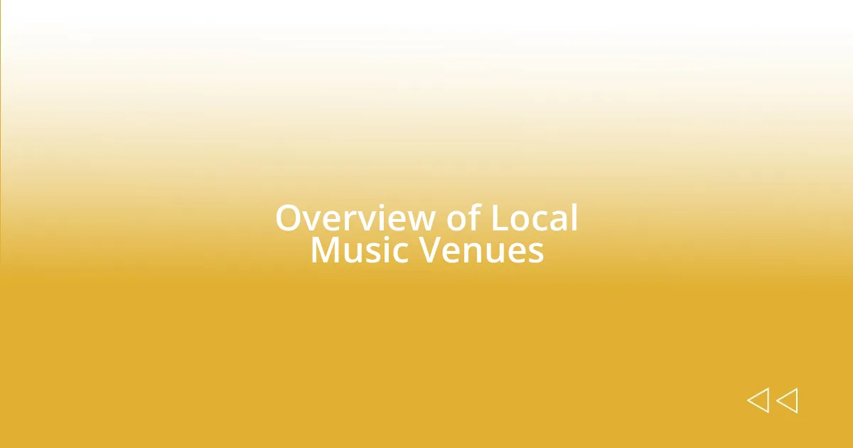 Overview of Local Music Venues