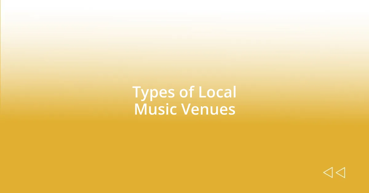 Types of Local Music Venues