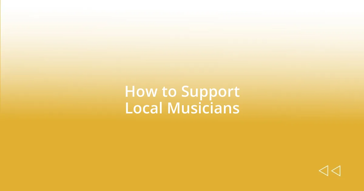 How to Support Local Musicians