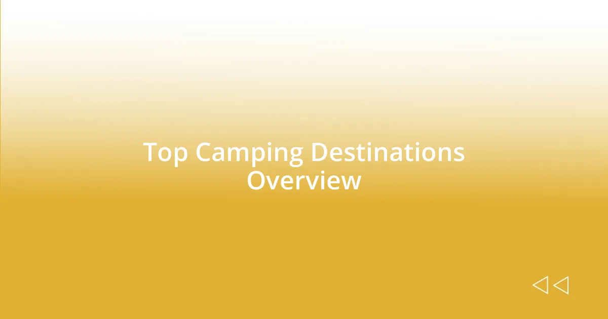 Top Camping Destinations Overview