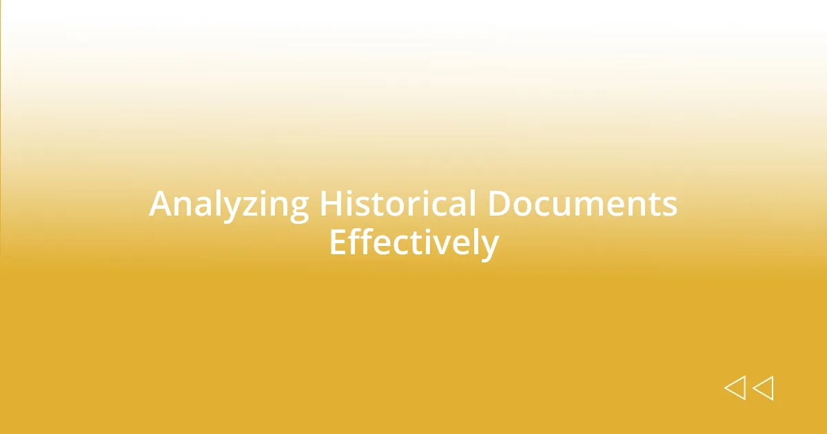 Analyzing Historical Documents Effectively