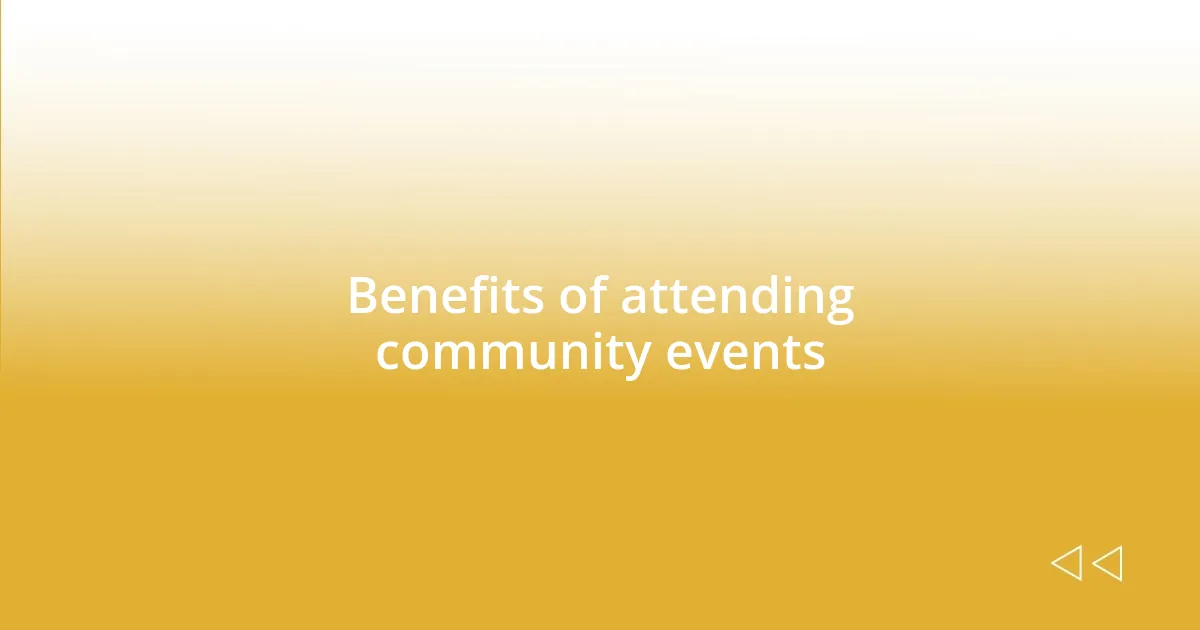 Benefits of attending community events