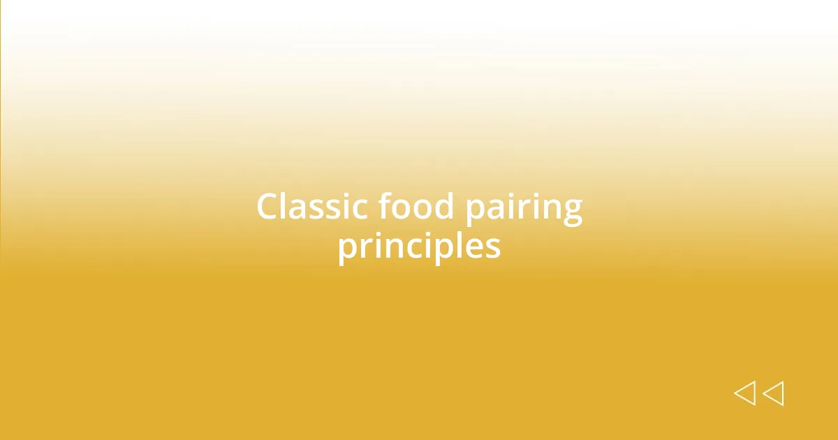 Classic food pairing principles