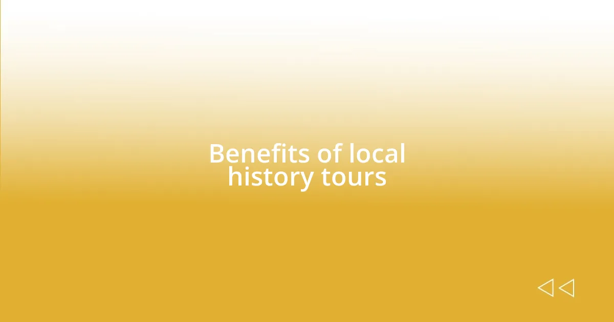 Benefits of local history tours