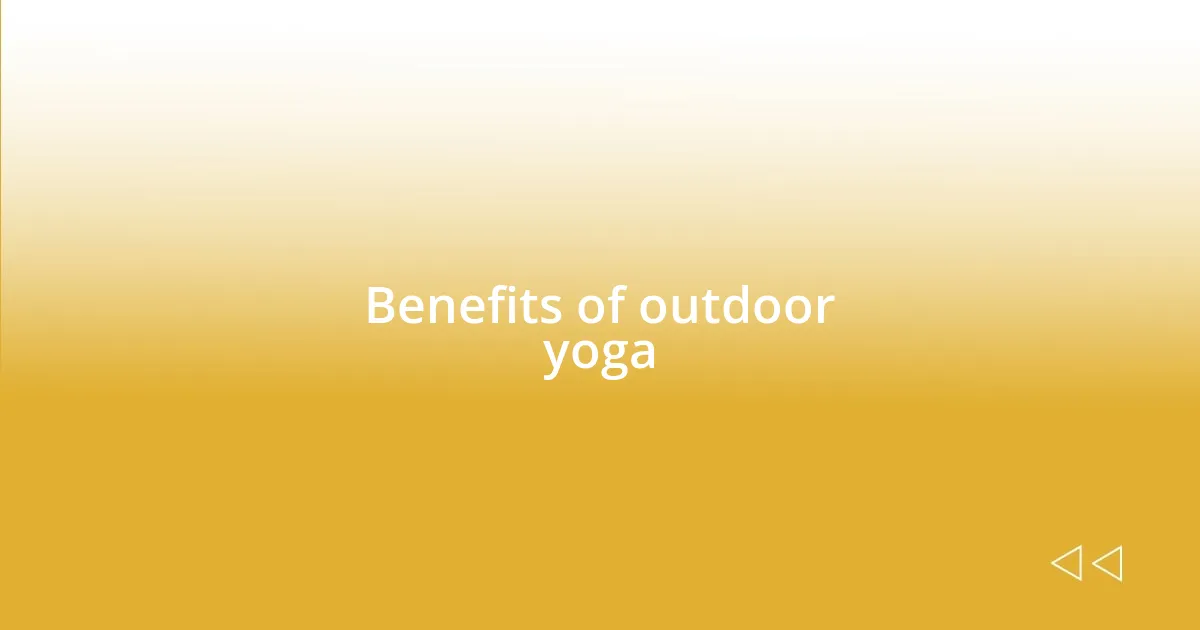 Benefits of outdoor yoga