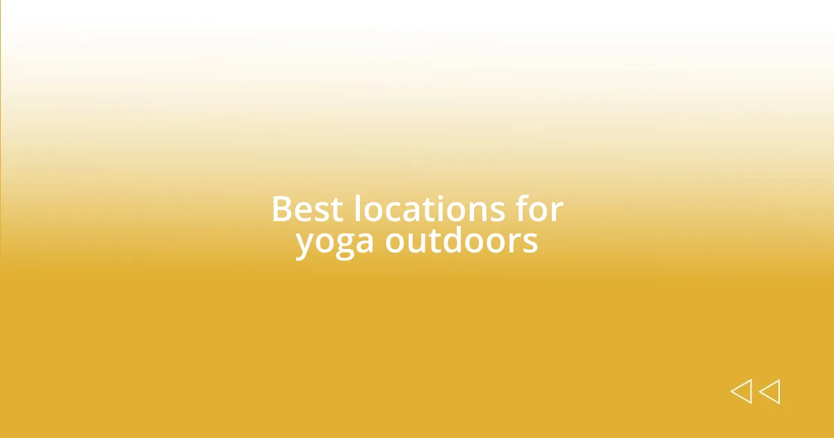 Best locations for yoga outdoors