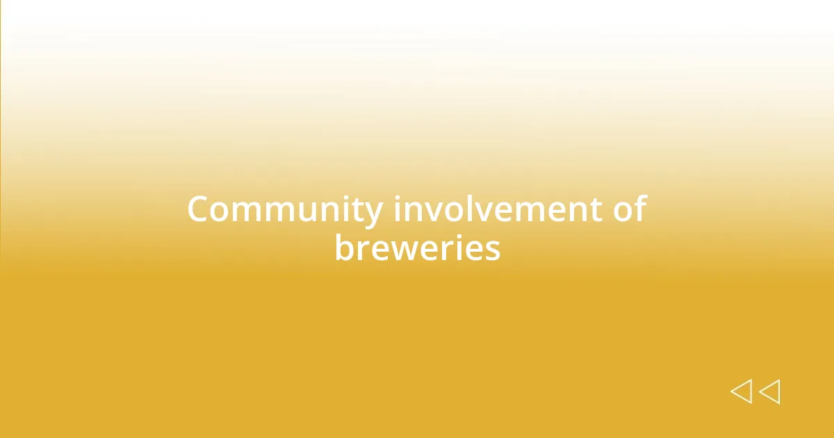 Community involvement of breweries