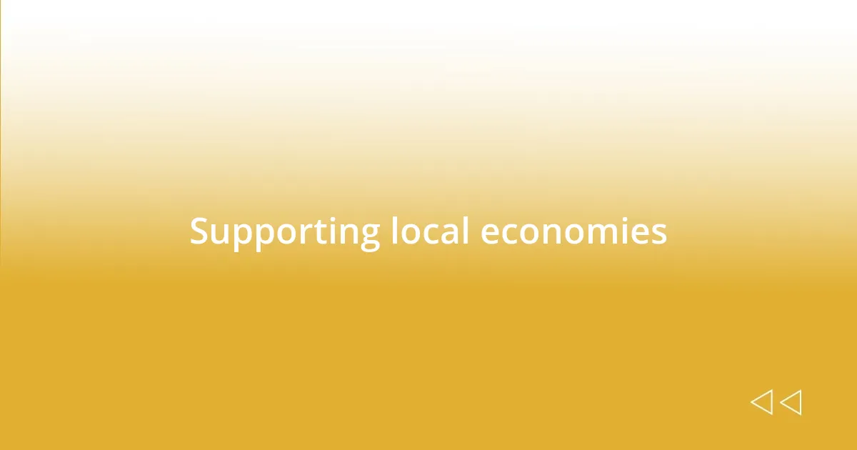 Supporting local economies